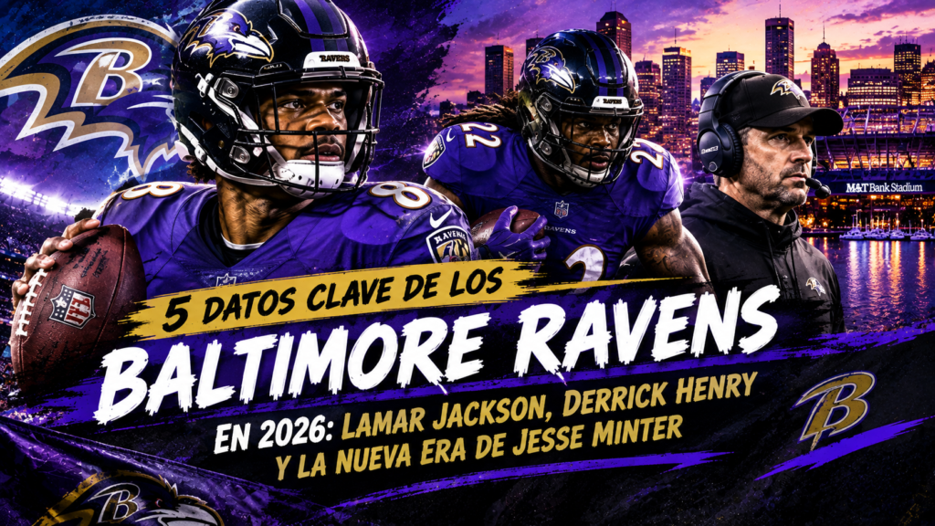 5 datos clave Baltimore Ravens 2026