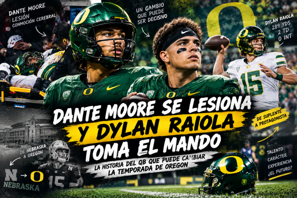 Dante moore lesionado. Dylan Raiola sustituye