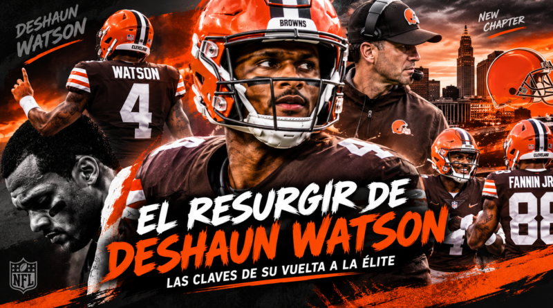 El resurgir de Deshaun Watson